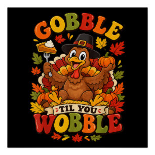 Watscheln bis du schwankst Thanksgiving Truthahn Poster