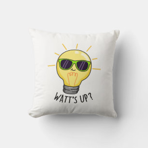 Watt up Funny Light Bulb Pun Kissen