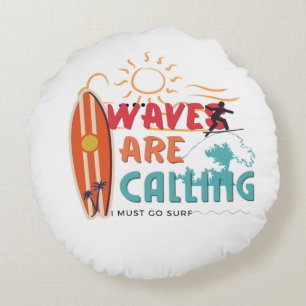 Waves rufen, muss surfen rundes kissen