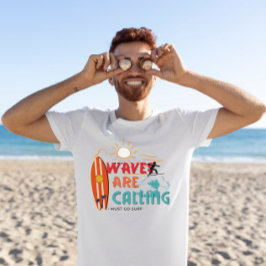 Waves ruft i must go surf T - Shirt