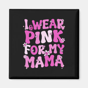 Wavy Groovy Ich trage Rosa für meinen Mama-Brustkr Magnet