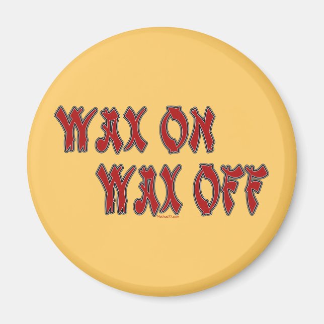 Wax on Magnet (Vorne)