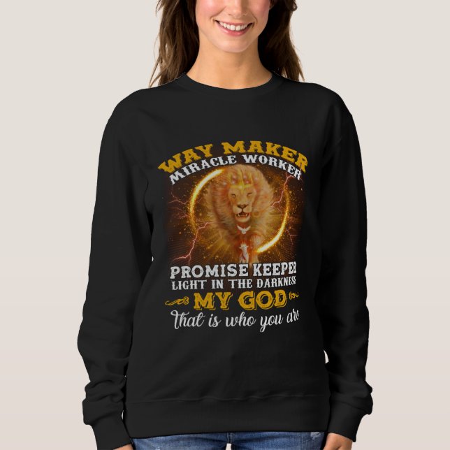 Way Maker Miracle Worker Promise Keeper Christian  Sweatshirt (Vorderseite)
