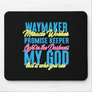 Waymaker Miracle Worker Graphic Design for Christi Mousepad
