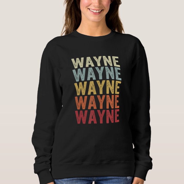 Wayne Pennsylvania Wayne PA Retro Vintage Text Sweatshirt (Vorderseite)