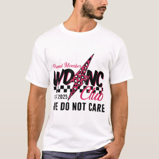 Wdnc Wir kümmern uns nicht um Club Menopause Perim T-Shirt