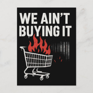 We Ain’t Buying It Protest Design Postkarte