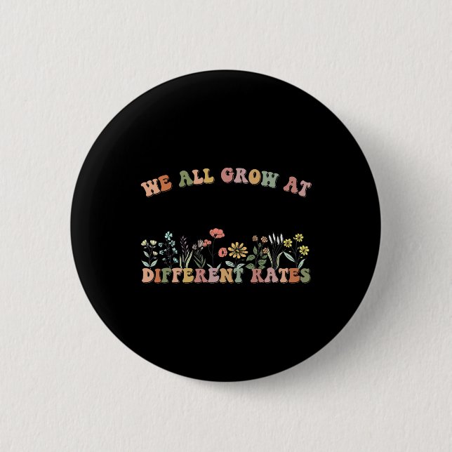 We All Grow At Different Rates Sped Teacher Retro  Button (Vorderseite)