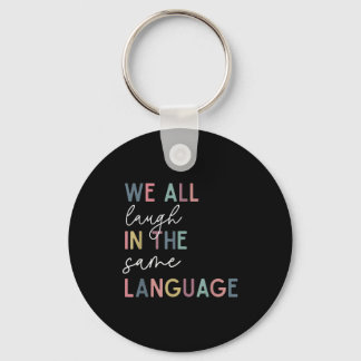 We All Laugh In The Same Language, English Languag Schlüsselanhänger