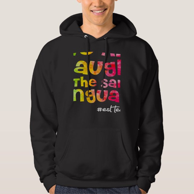 We all laugh in the same language ESL TEACHER tie  Hoodie (Vorderseite)