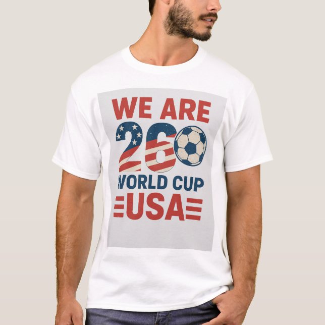 We Are 2026 T-Shirt (Vorderseite)