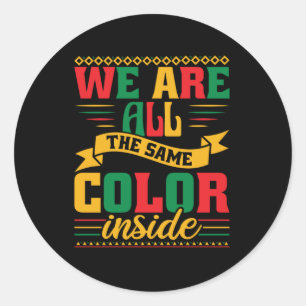 we_are_all_the_same_color_inside_02 runder aufkleber