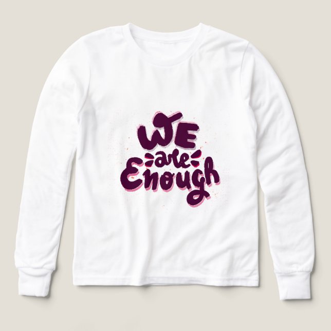 We Are Enough (Design Vorderseite)
