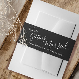 We are getting married black white wedding einladungsbanderole