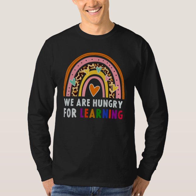 We Are Hungry For Learning Rainbow Caterpillar Tea T-Shirt (Vorderseite)