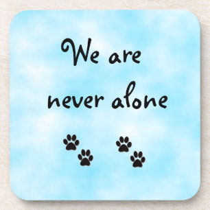 We are never alone-cork coaster getränkeuntersetzer