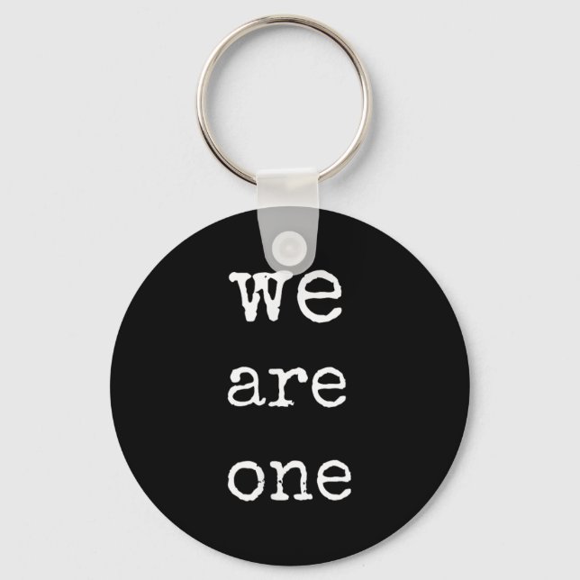 We Are One Men Graphic Insre Tee Sitive Message  Schlüsselanhänger (Vorderseite)