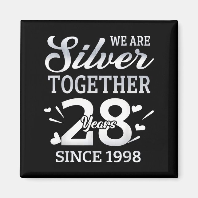 We Are Together 28 Years Couple Anniversary Since  Magnet (Vorne)