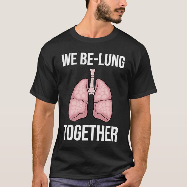 We Be Lung Together Respiratory Therapist Valentin T-Shirt (Vorderseite)