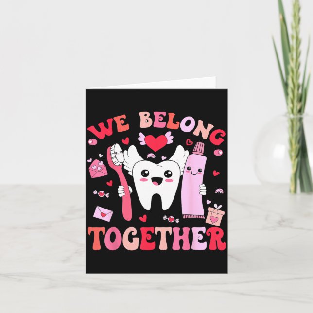 We Belong Together Dental Valentines's Day Dental  Karte (Vorderseite)