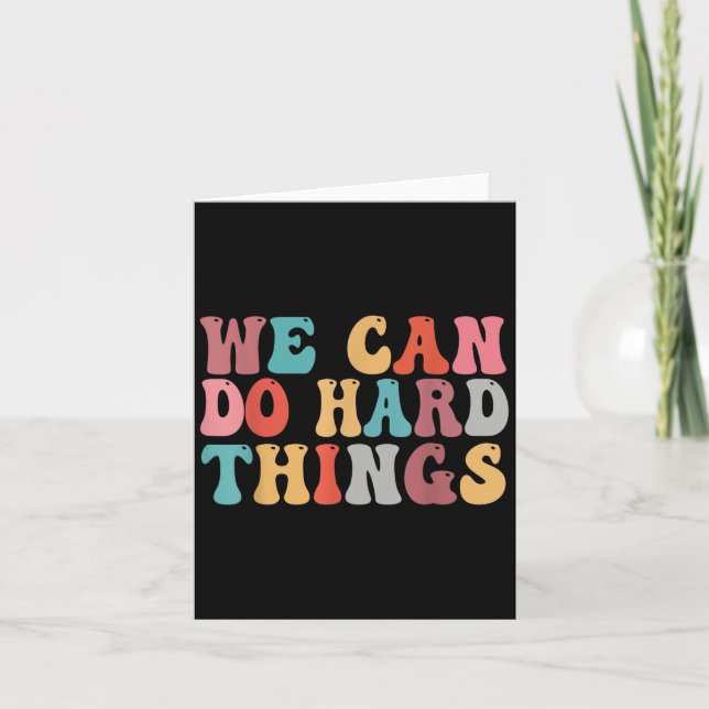 We Can Do Hard Things Groovy Retro Motivational Qu Karte (Vorderseite)