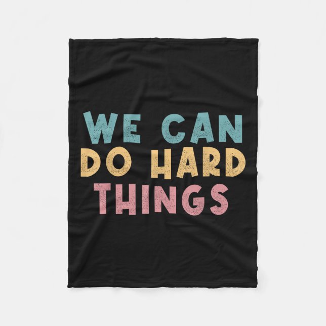 We Can Do Hard Things Motivational Teacher  Fleecedecke (Vorderseite)