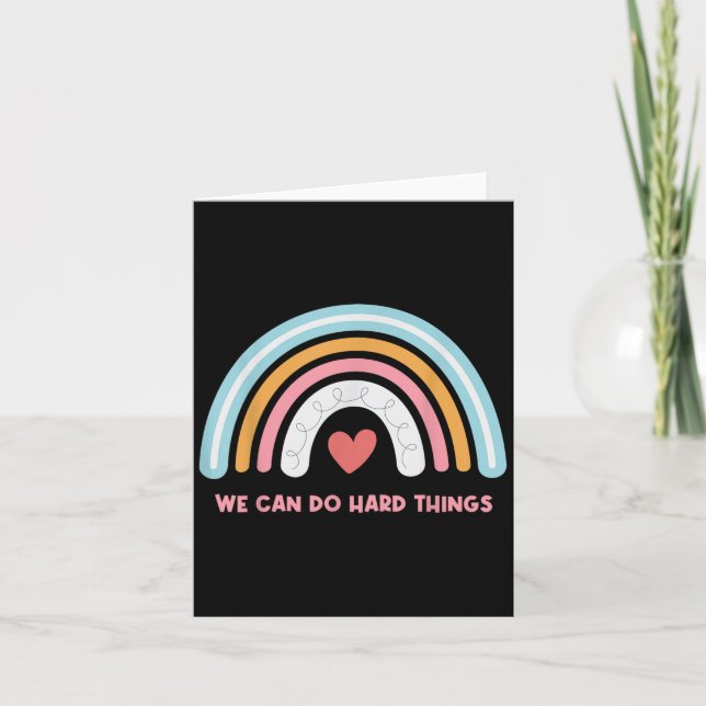 We Can Do Hard Things Motivational Teacher Rainbow Karte (Vorderseite)