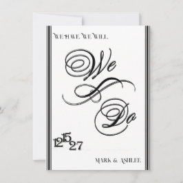 We Do, Black & White Wedding Invitation Einladung