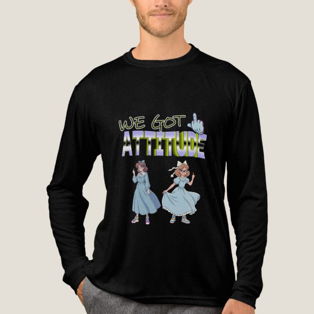 We Got Attitude Tri-Blend Shirt (Vorderseite)