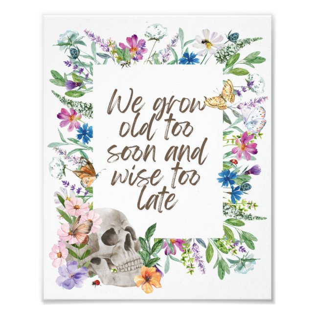 We Grow Old too Soon Fotodruck (Vorne)