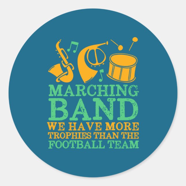 We Have More Trophies Funny Marching Band  Runder Aufkleber (Vorderseite)
