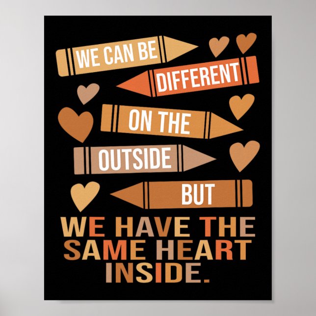 We Have The Same Heart Inside Unity Black History  Poster (Vorne)