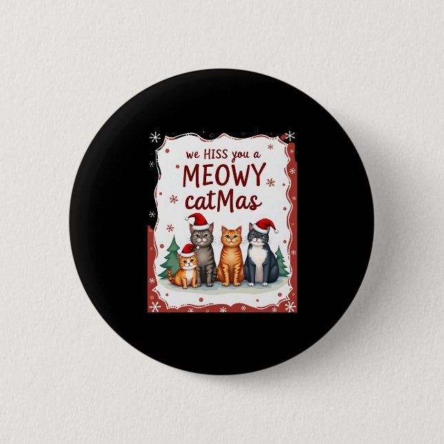 We Hiss You A Meowy Catmas Funny Cat Christmas Ugl Button (Vorderseite)