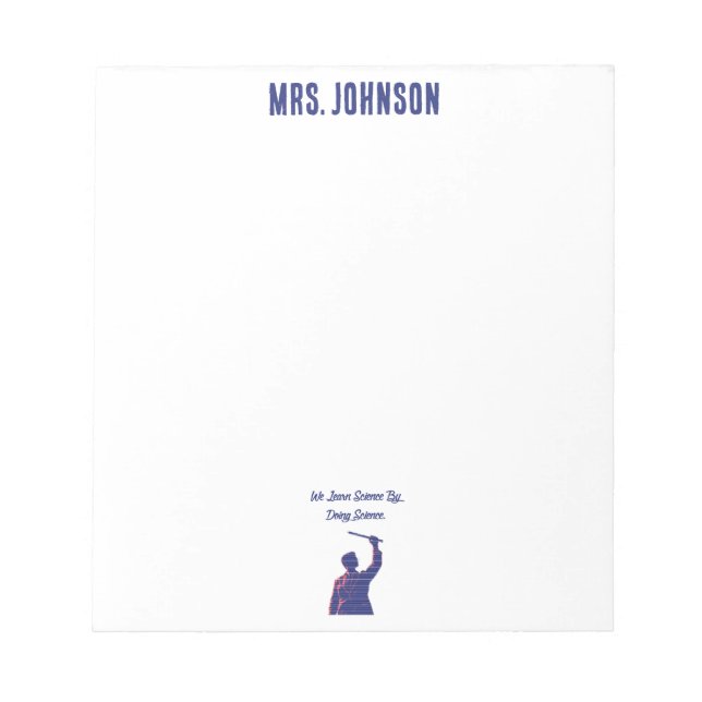 We Learn Science By Doing Science Educator Quote Notizblock (Vorderseite)