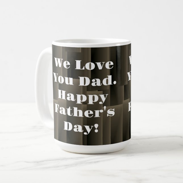 We Love You Dad. Happy Father's Day. Kaffeetasse (Vorderseite Links)
