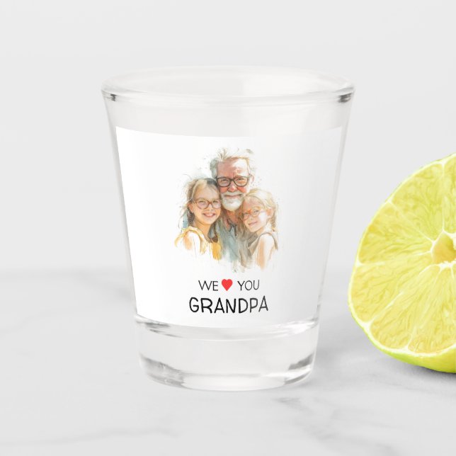We Love You Grandpa Shot Glass | Custom Photo Schnapsglas (Vorderseite)