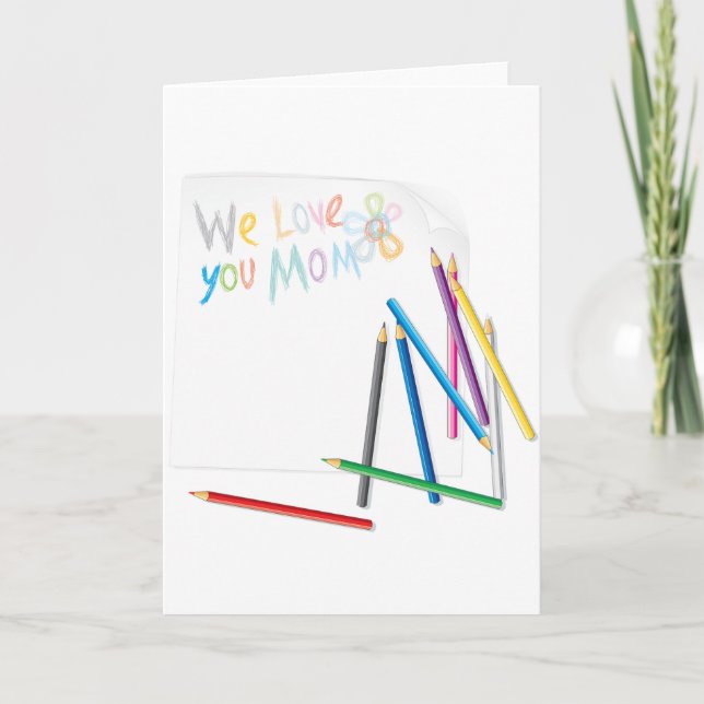 We Love You Mom Hand-Drawn Crayon Art Karte (Vorderseite)