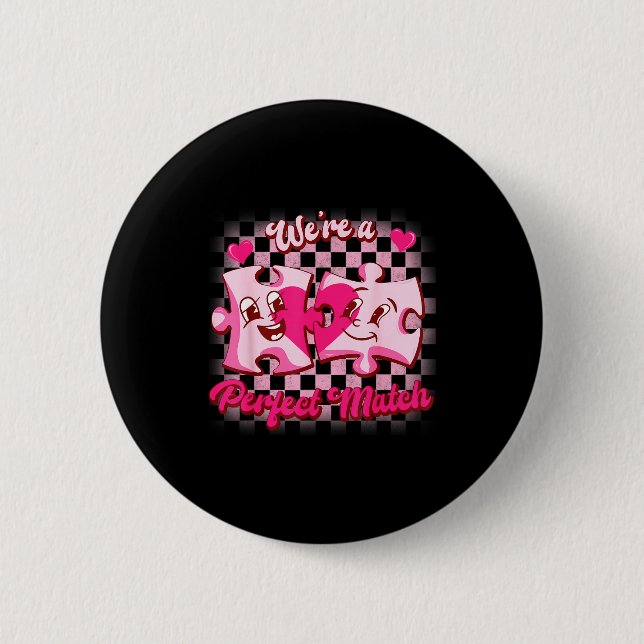 We’re A Perfect Match Love Puzzle Funny Valentines Button (Vorderseite)