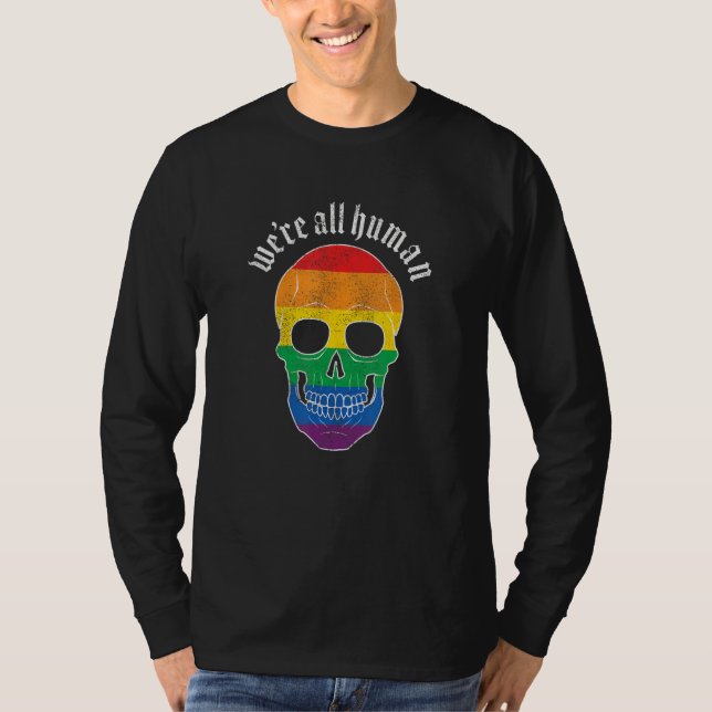 We re All Human  Gay Pride Rainbow Skull  Grunge T-Shirt (Vorderseite)
