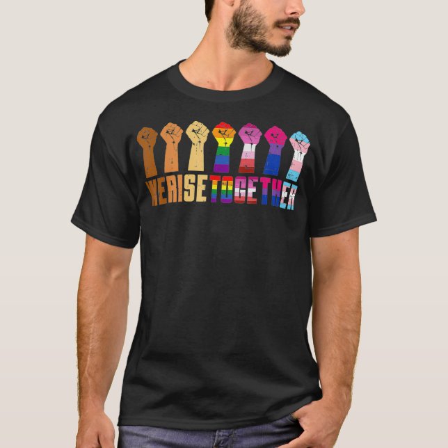 We Rise Together Black Pride BLM LGBT Raised Fist  T-Shirt (Vorderseite)