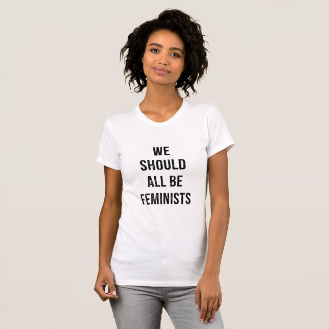 We Should All Be Feminists T-Shirt (Vorne ganz)