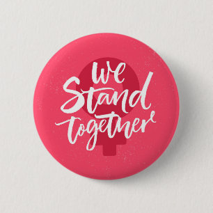 We Stand Together Button