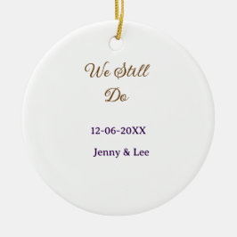 We still do brown pink name date year boho retro s keramik ornament