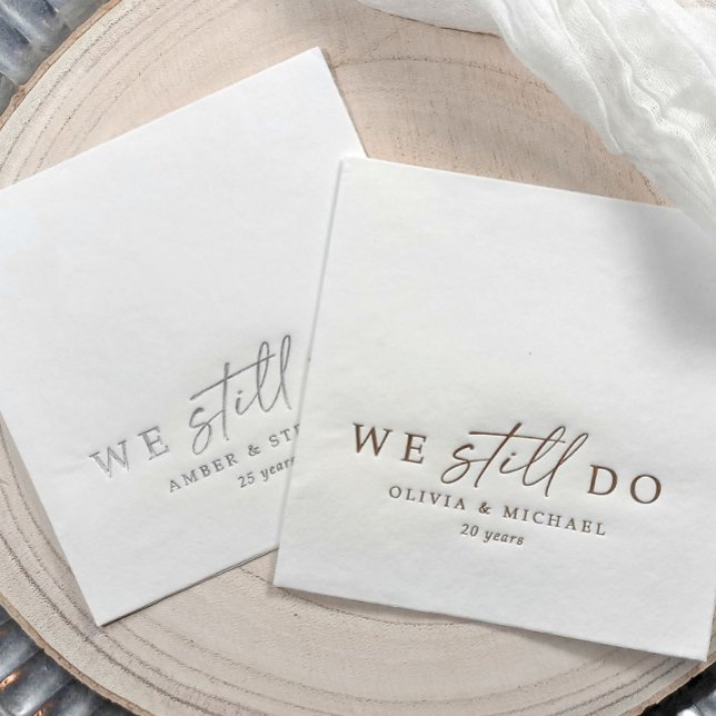 We Still Do Elegant Wedding Anniversary Gold Servietten Mit Folie (We Still Do wedding anniversary napkins - real gold foil stamped - elegant modern decor.)