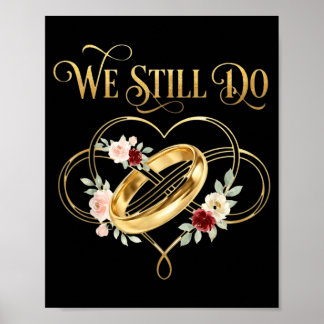 We Still Do Timeless Couple Idea 15th Wedding Anni Poster