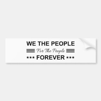 We The People For The People Forever Autoaufkleber