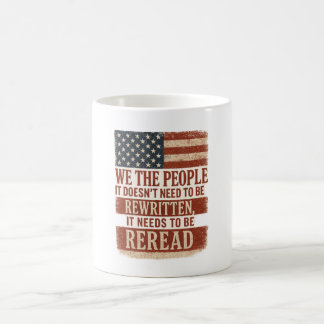 We the People Reread Flag Quote Kaffeetasse