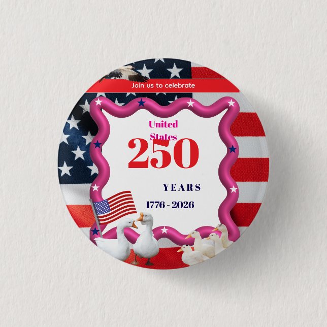 We The Silly Geese 250th Funny Celebration Button (Vorderseite)