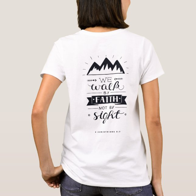 We walk by faith not by sight T-Shirt (Rückseite)