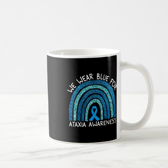 We Wear Blue For Ataxia Awareness Rainbow Gift  Kaffeetasse (Rechts)